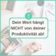 Titelbild zum Blog Dein Wert hängt nicht von deiner Produktivität ab